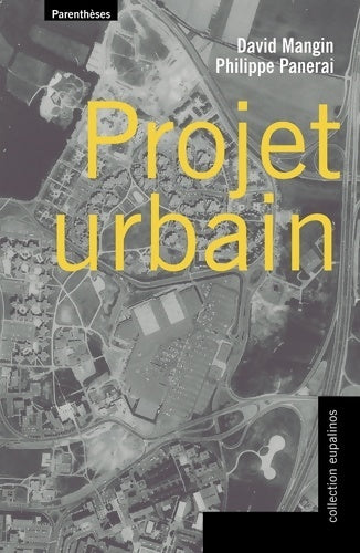 Projet urbain - Philippe Panerai - Livre