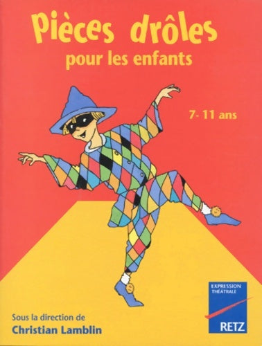 Livrenpoche : Pièces drôles pour les enfants 7-11 ans - Ch Lamblin - Livre