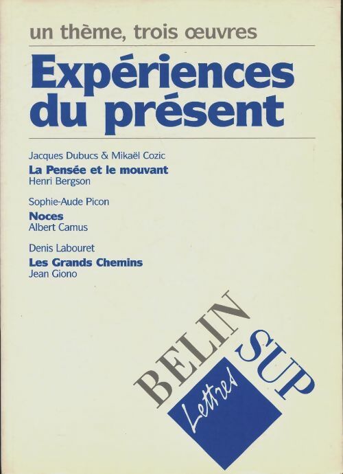 Livrenpoche : Expériences du présent - Jacques Dubucs - Livre