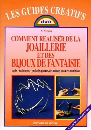 Livrenpoche : Comment réaliser de la joaillerie et des bijoux de fantaisie - A. Strada - Livre