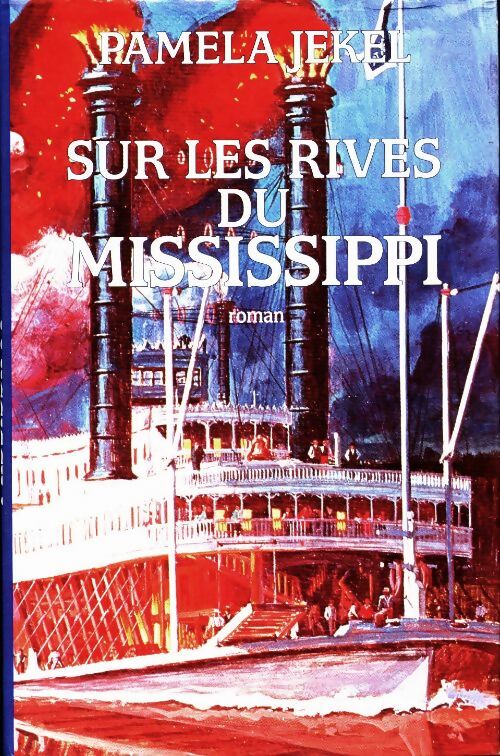 Livrenpoche : Sur les rives du Mississippi - Pamela Jekel - Livre
