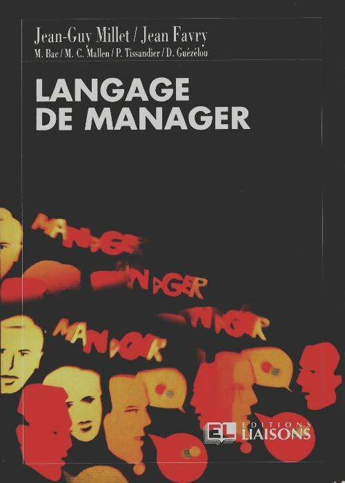Livrenpoche : Langage de manager : Lexique de 100 mots usuels du management des ressources humaines - Jean Favry - Livre