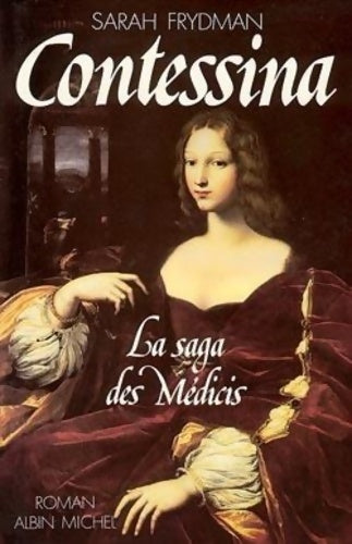 Livrenpoche : Contessina. La saga des medicis - Frydman Sarah - Livre