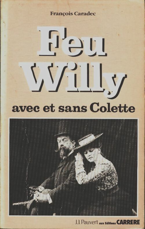 Livrenpoche : Feu willy - François Caradec - Livre