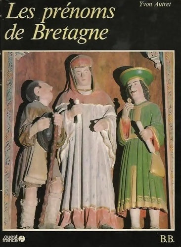Livrenpoche : Les prénoms de Bretagne - Yvon Autret - Livre
