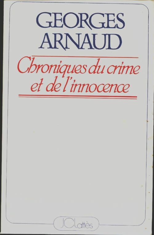 Livrenpoche : Chronique du crime et de l'innocence - G. Arnaud - Livre
