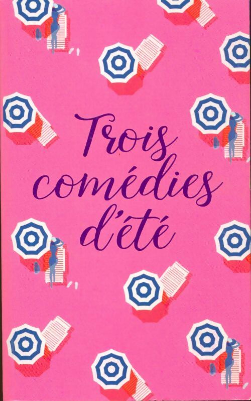 Livrenpoche : Trois comédies d'été - Collectif - Livre