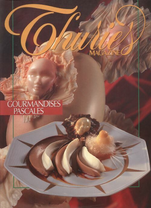 Livrenpoche : Thuriès gastronomie magazine n°68 : Gourmandises pascales - Collectif - Livre