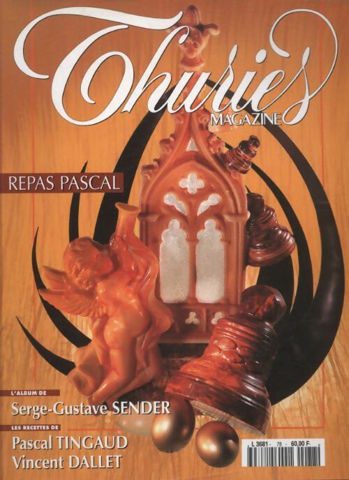 Livrenpoche : Thuriès gastronomie magazine n°78 : Repas pascal - Collectif - Livre