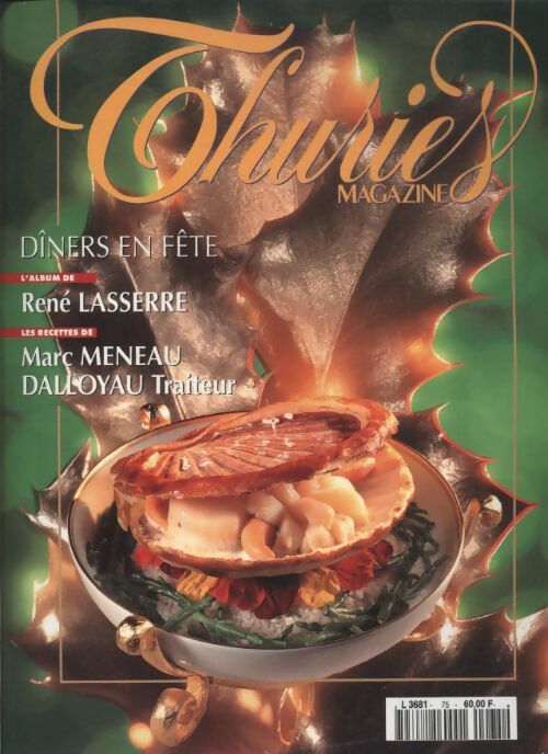 Livrenpoche : Thuriès gastronomie magazine n°75 : Dîners en fête - Collectif - Livre