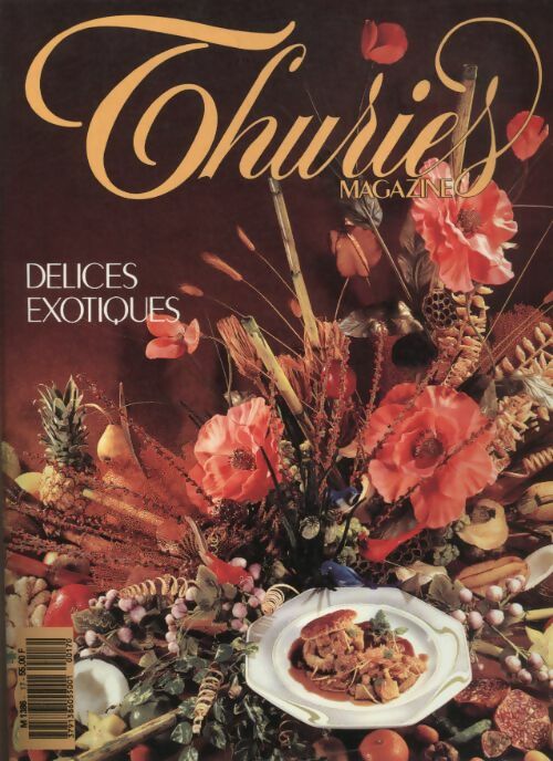 Livrenpoche : Thuriès gastronomie magazine n°17 : Délices exotiques - Collectif - Livre