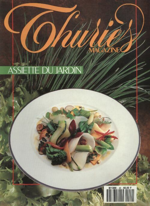 Livrenpoche : Thuriès gastronomie magazine n°49 : Assiette du jardin - Collectif - Livre