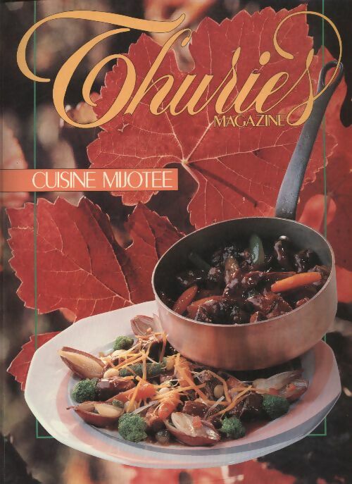 Livrenpoche : Thuriès gastronomie magazine n°23 : Cuisine mijotée - Collectif - Livre