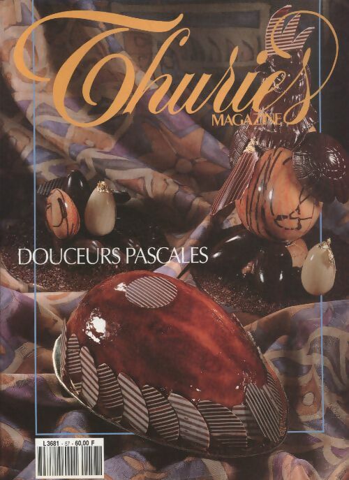 Livrenpoche : Thuriès gastronomie magazine n°57 : Douceurs pascales - Collectif - Livre