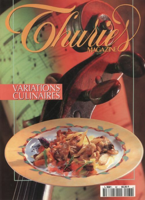Livrenpoche : Thuriès gastronomie magazine n°62 : Variations culinaires - Collectif - Livre