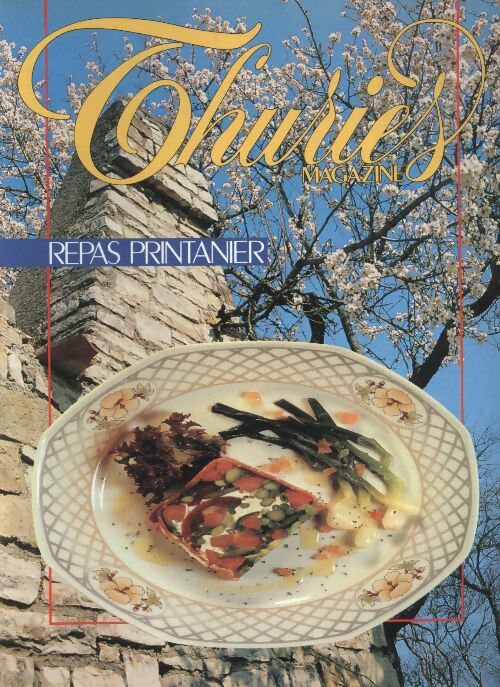 Livrenpoche : Thuriès gastronomie magazine n°29 : Repas printanier - Collectif - Livre