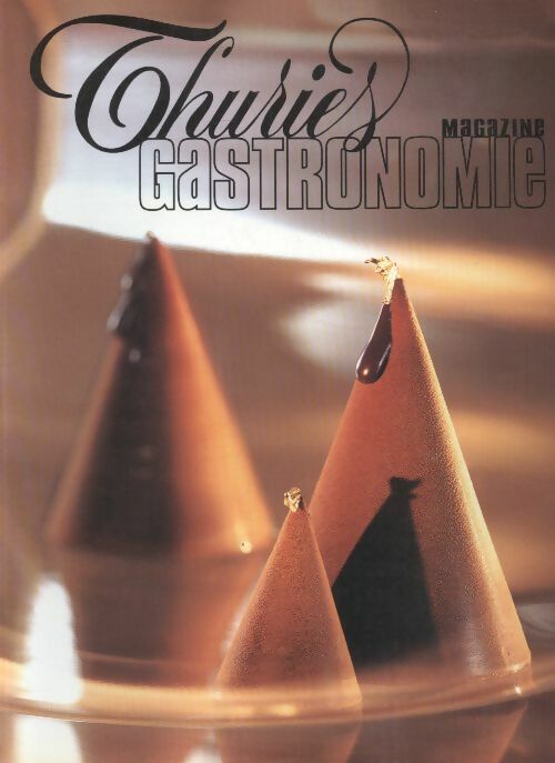 Livrenpoche : Thuriès gastronomie magazine n°116 - Collectif - Livre