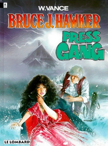 Livrenpoche : Bruce J. Hawker Tome III : Press gang - William Vance - Livre