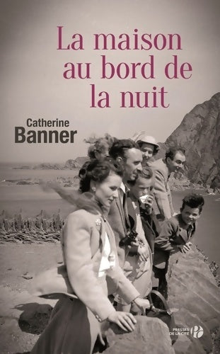 Livrenpoche : La maison au bord de la nuit - Catherine Banner - Livre