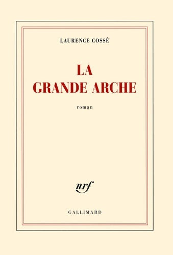 Livrenpoche : La grande arche - Laurence Cossé - Livre