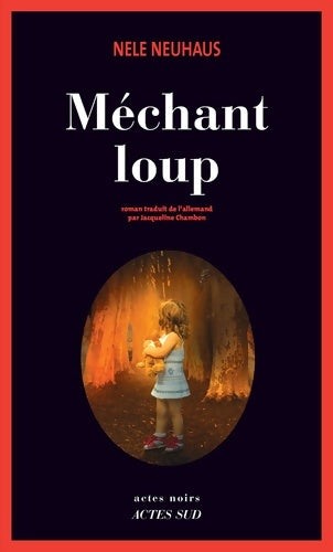 Mechant loup - Jacqueline Chambon Nele Neuhaus - Livre