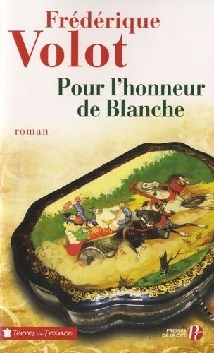 Livrenpoche : Pour l'honneur de blanche - Frédérique Volot - Livre