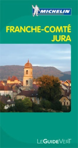 Livrenpoche : Guide vert franche-comté jura - Collectif - Livre