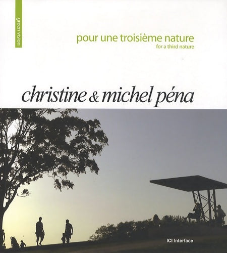 Livrenpoche : Pour une troisième nature - Christine Et Michel PÉna - Livre