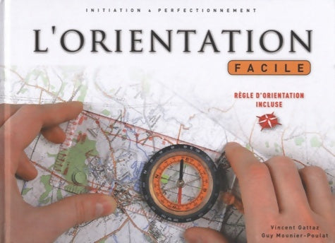 Livrenpoche : Orientation facile - Vincent Gattaz - Livre