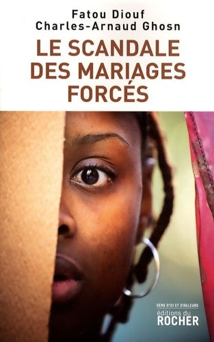 Livrenpoche : Le scandale des mariages forcés - Fatou Diouf - Livre