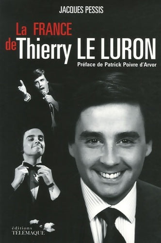 Livrenpoche : La France de Thierry le luron - Jacques Pessis - Livre