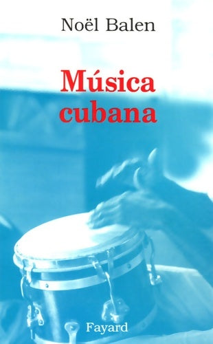 Livrenpoche : Musica cubana - Noël Balen - Livre