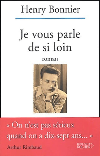 Livrenpoche : Je vous parle de si loin - Henry Bonnier - Livre