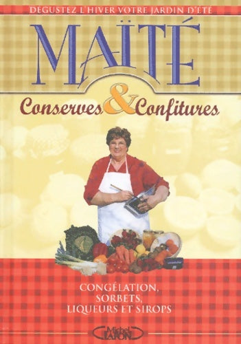 Livrenpoche : Conserves et confitures - Maïté - Livre