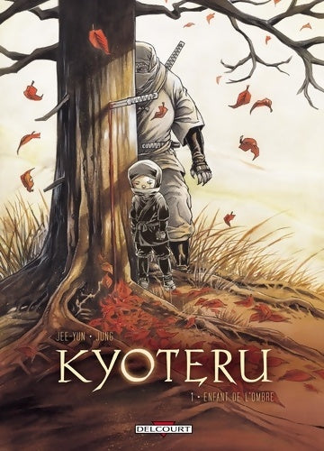 Livrenpoche : Kyoteru Tome I : Enfant de l'ombre - Y. Jee - Livre