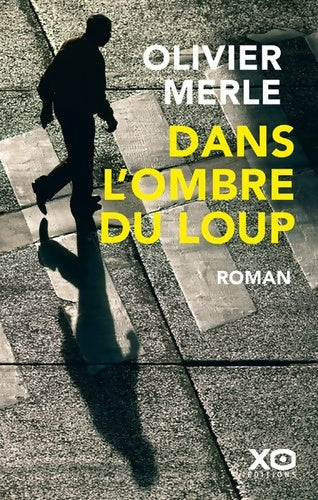 Livrenpoche : Dans l'ombre du loup - Olivier Merle - Livre