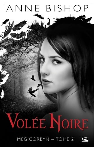 Livrenpoche : Meg corbyn Tome II : volée noire - Bishop-a - Livre