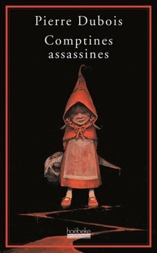 Livrenpoche : Comptines assassines - Pierre Dubois - Livre