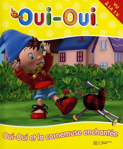 Livrenpoche : 7 - oui-oui et la cornemuse enchantée - Enid Blyton - Livre