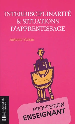 Livrenpoche : Interdisciplinarité et situations d'apprentissage - Antonio Valzan - Livre