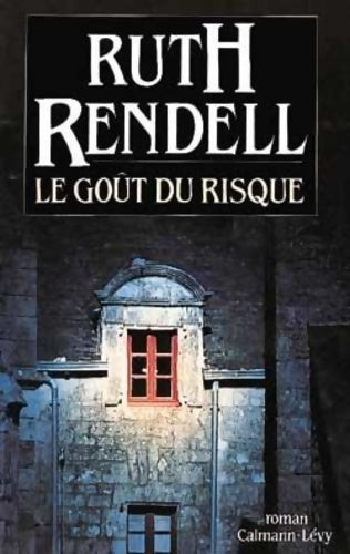 Livrenpoche : Le goût du risque - Ruth Rendell - Livre