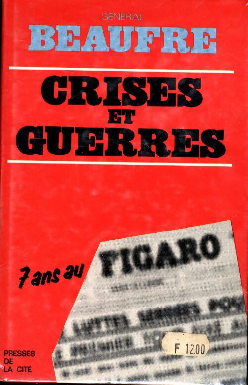 Livrenpoche : Crises et guerres - Général Beaufre - Livre