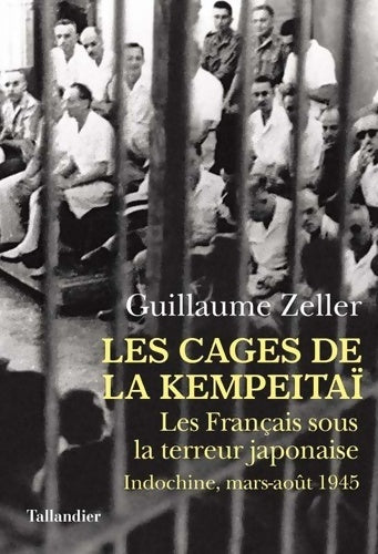 Livrenpoche : Les cages de la Kempeitaï - Guillaume Zeller - Livre