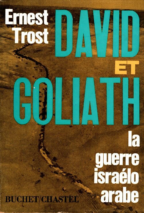 Livrenpoche : David et Goliath - La guerre israélo arabe - Ernst Trost - Livre