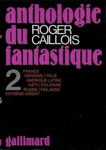 Livrenpoche : Anthologie du fantastique Tome II - Roland Caillois - Livre