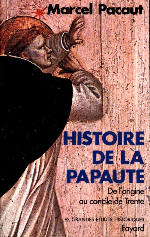 Livrenpoche : Histoire de la papauté. De l'origine au concile de Trente - Marcel Pacaut - Livre