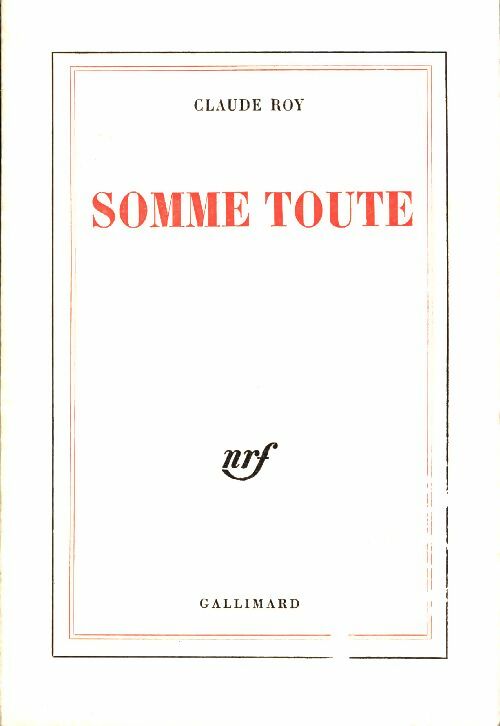 Livrenpoche : Somme toute - Claude Roy - Livre