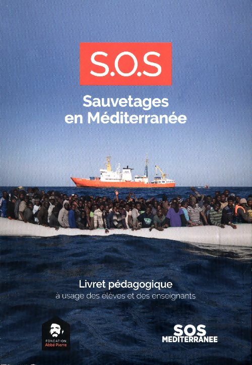 Livrenpoche : S.O.S. Sauvetages en Méditerranée. Livret pédagogique - Collectif - Livre