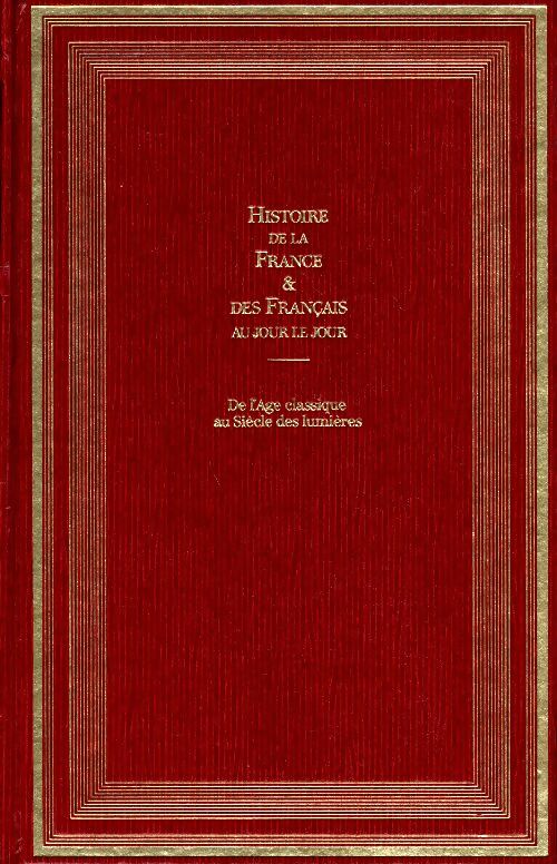 Livrenpoche : Histoire de la France et des français au jour le jour Tome V : 1643-1764 - Castelot André - Livre
