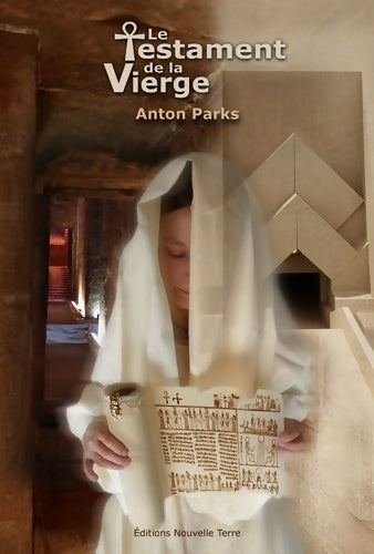Livrenpoche : Le testament de la vierge - Anton Parks - Livre